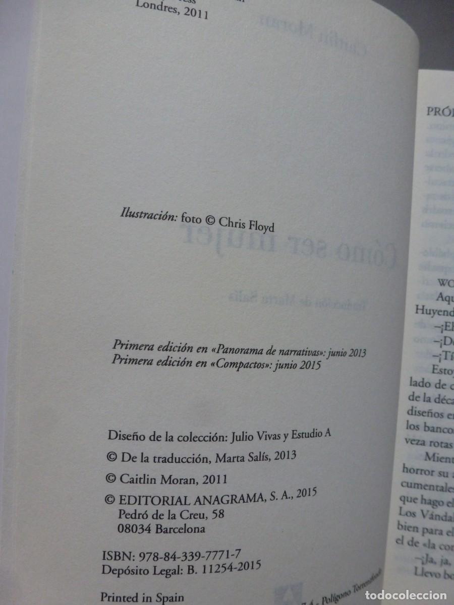 Libros de segunda mano: C&Oacute;MO SER MUJER. CAITLIN MORAN. ANAGRAMA COMPACTOS - Foto 4