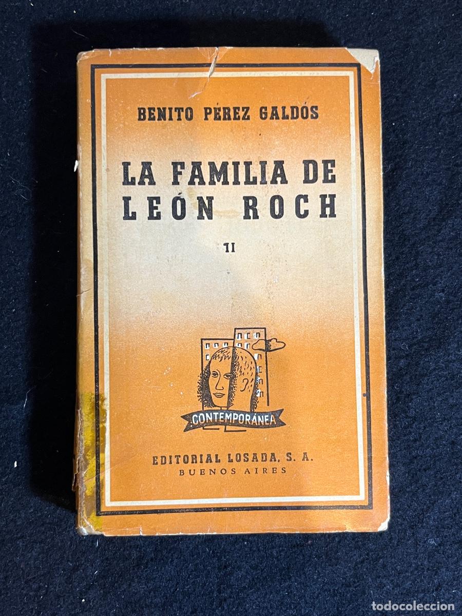 Livres d'occasion: Benito P&eacute;rez Gald&oacute;s La Familia de Le&oacute;n Roch Tomo II Losada 1948 Edici&oacute;n Numerada