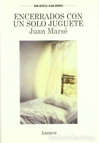 Libros de segunda mano: Encerrados con un Solo Juguete - Juan Marse - Lumen - Biblioteca, 019110