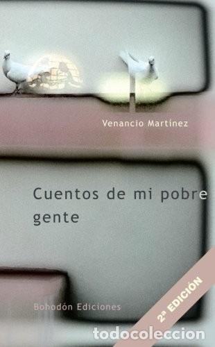 Libros de segunda mano: Cuentos de MI Pobre Gente - Mart&iacute;nez Rodr&iacute;guez, Venancio - Bohod&oacute;n Ediciones - Agua Viva, N&ordm; 1