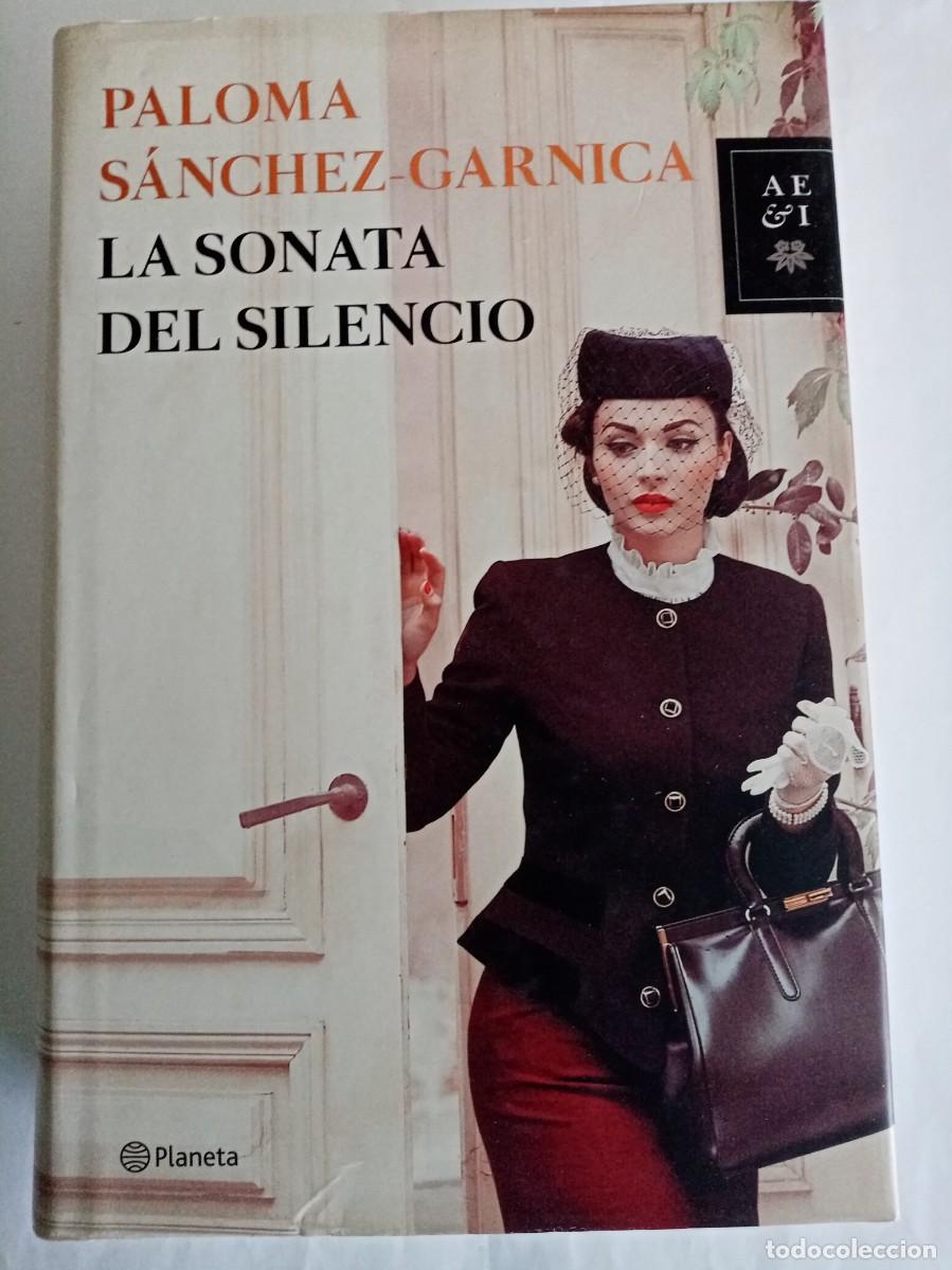 Libros de segunda mano: LA SONATA DEL SILENCIO .Paloma S&aacute;nchez Garnica ( PLANETA )