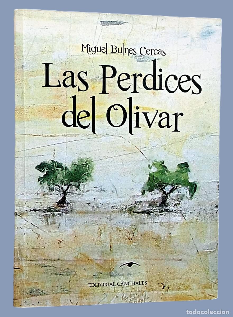 Livres d'occasion: LAS PERDICES DEL OLIVAR (caza menor)