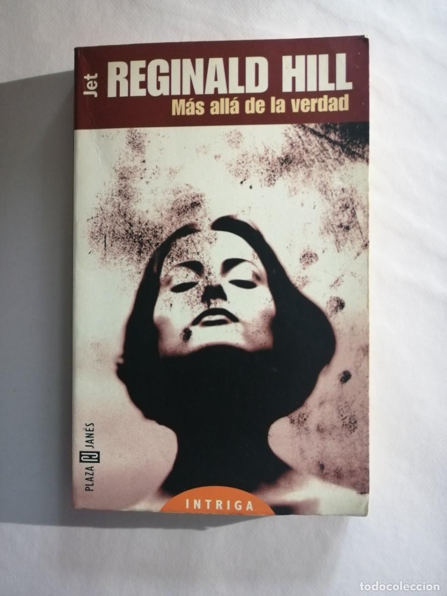 Libros de segunda mano: M&aacute;s all&aacute; de la verdad, Reginald Hill, Plaza & Jan&eacute;s