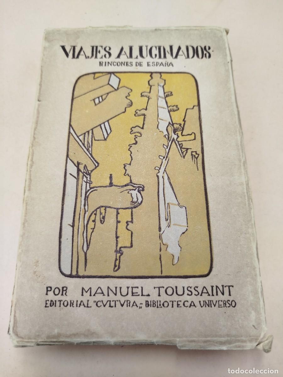 Libros de segunda mano: VIAJES ALUCINADOS TOUSSAINT 1924 RARO