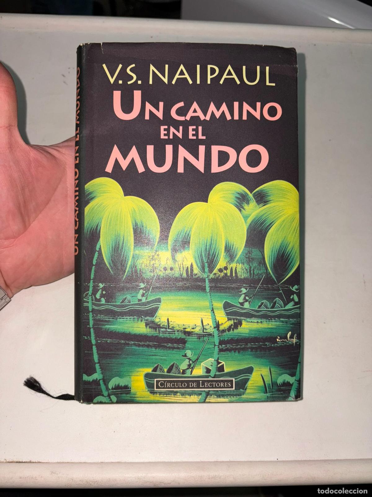 Libros de segunda mano: UN CAMINO EN EL MUNDO. UNA HISTORIA - V.S. Naipaul