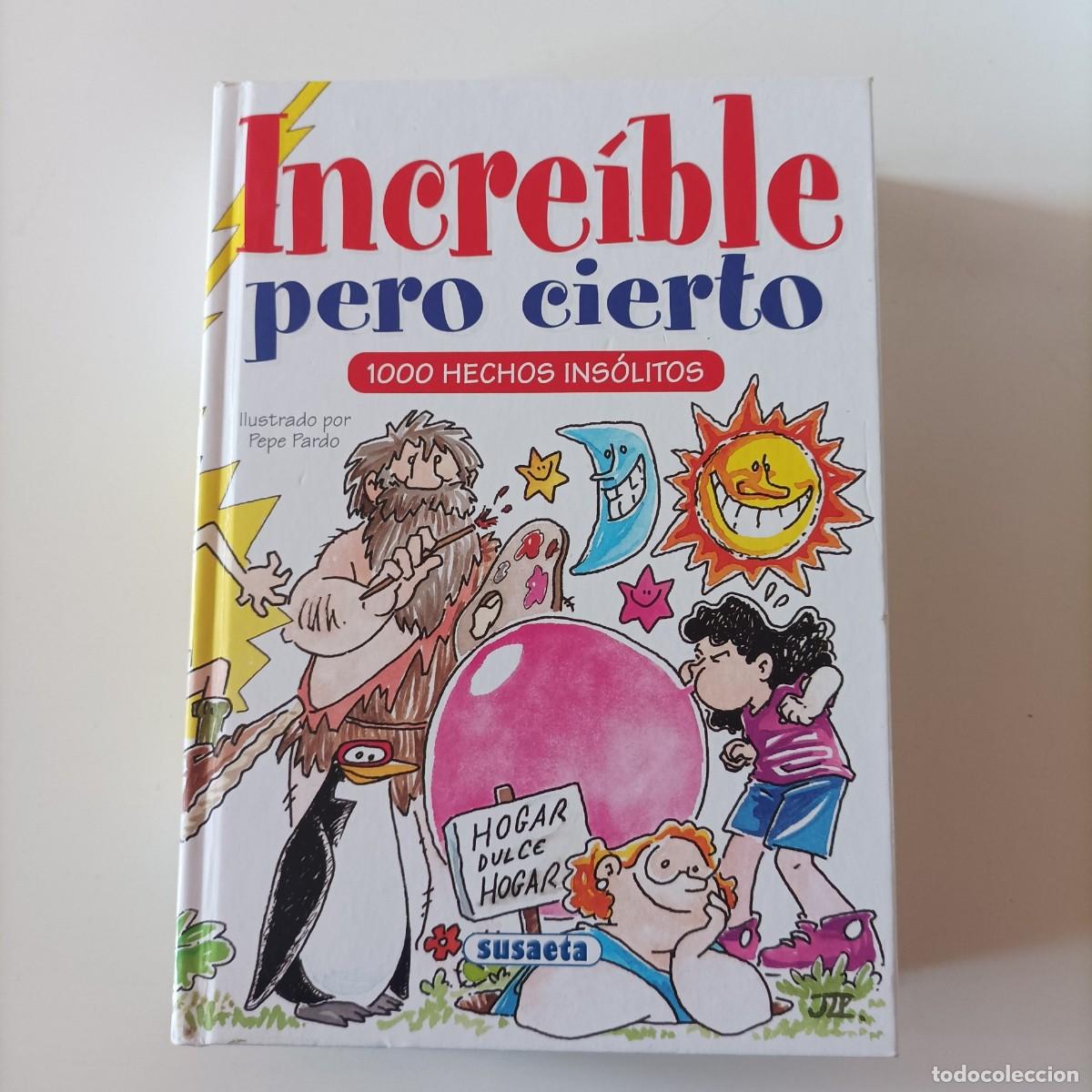 Libros de segunda mano: Increible Pero Cierto de Equipo Susaeta (Autor) TAPA DURA