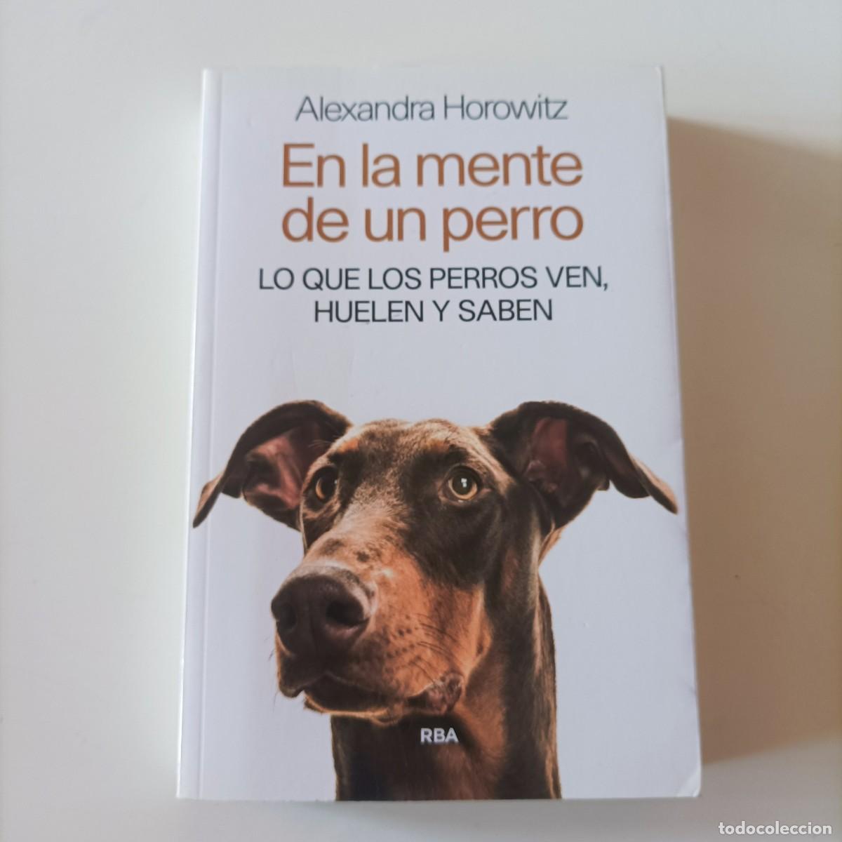 Libros de segunda mano: En la mente de un perro de Alexandra Horowitz 2015 TAPA BLANDA