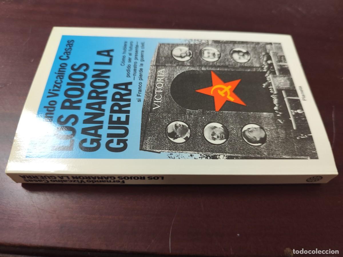 Libros de segunda mano: LOS ROJOS GANARON LA GUERRA / F.VIZCAINO CASAS / CJA 445 / PLANETA