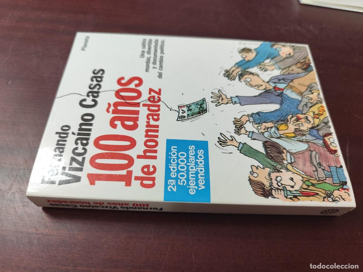 Libros de segunda mano: 100 A&Ntilde;OS DE HONRADEZ / F.VIZCAINO CASAS / CJA 445 / PLANETA