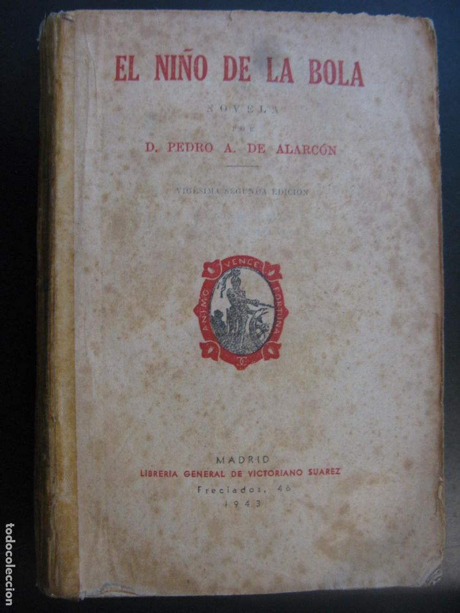 Libros de segunda mano: EL NI&Ntilde;O DE LA BOLA-D.PEDRO A. DE ALARCON-A&Ntilde;O 1943
