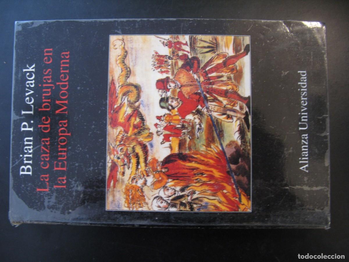 Libros de segunda mano: LA CAZA DE BRUJAS EN LA EUROPA MODERNA - LEVACK, BRIAN P.