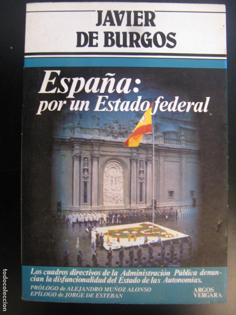 Second hand books: Espa&ntilde;a: por un Estado federal.- Burgos, Javier de