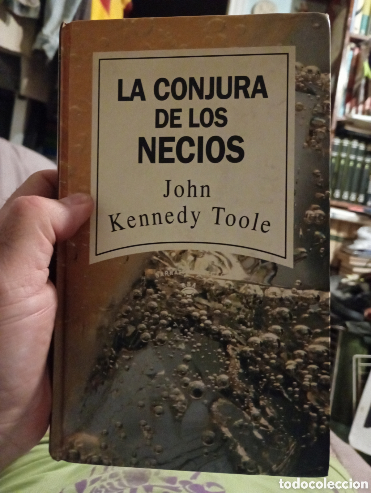 Libros de segunda mano: LA CONJURA DE LOS NECIOS JOHN KENNEDY TOOLE