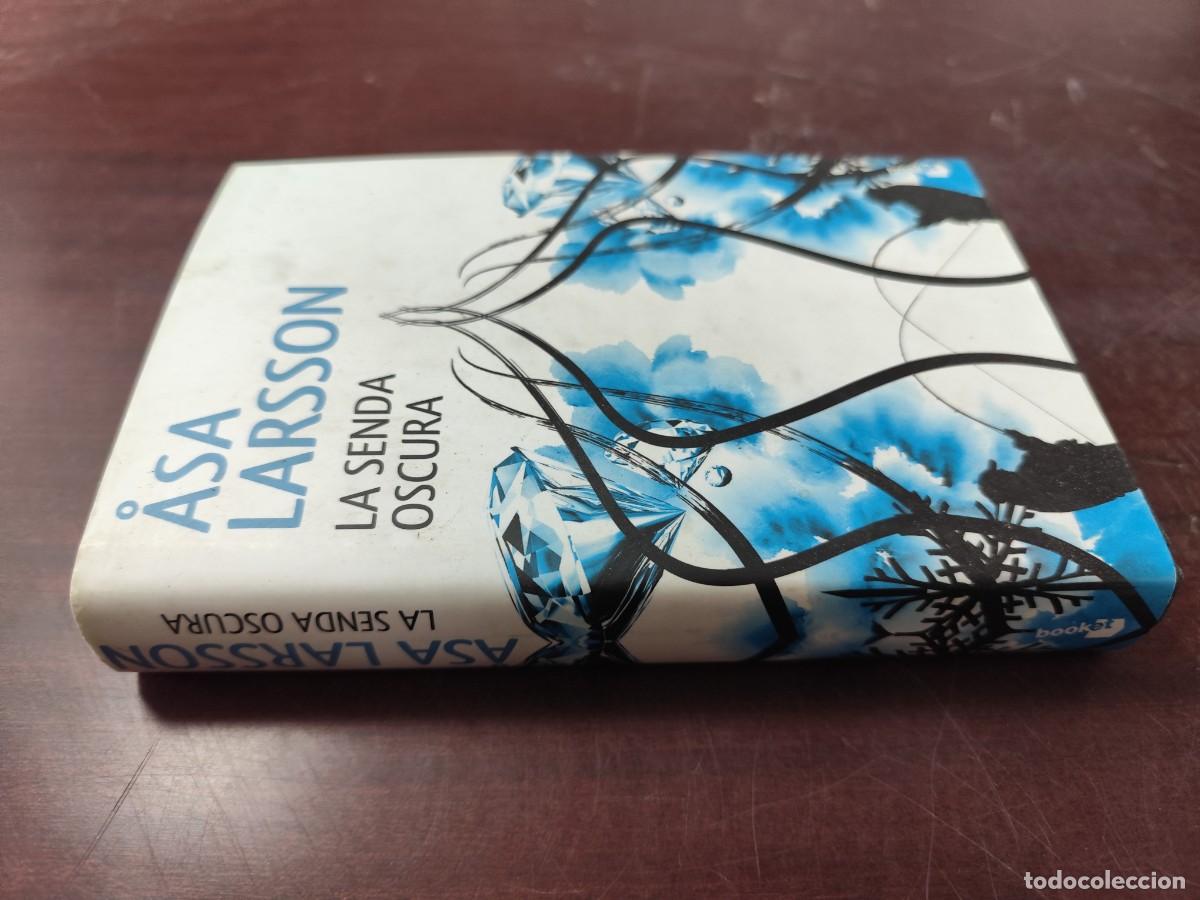 Libros de segunda mano: LA SENDA OSCURA / ASA LARSSON / PU-GUI-11 / SEIX BARRAL
