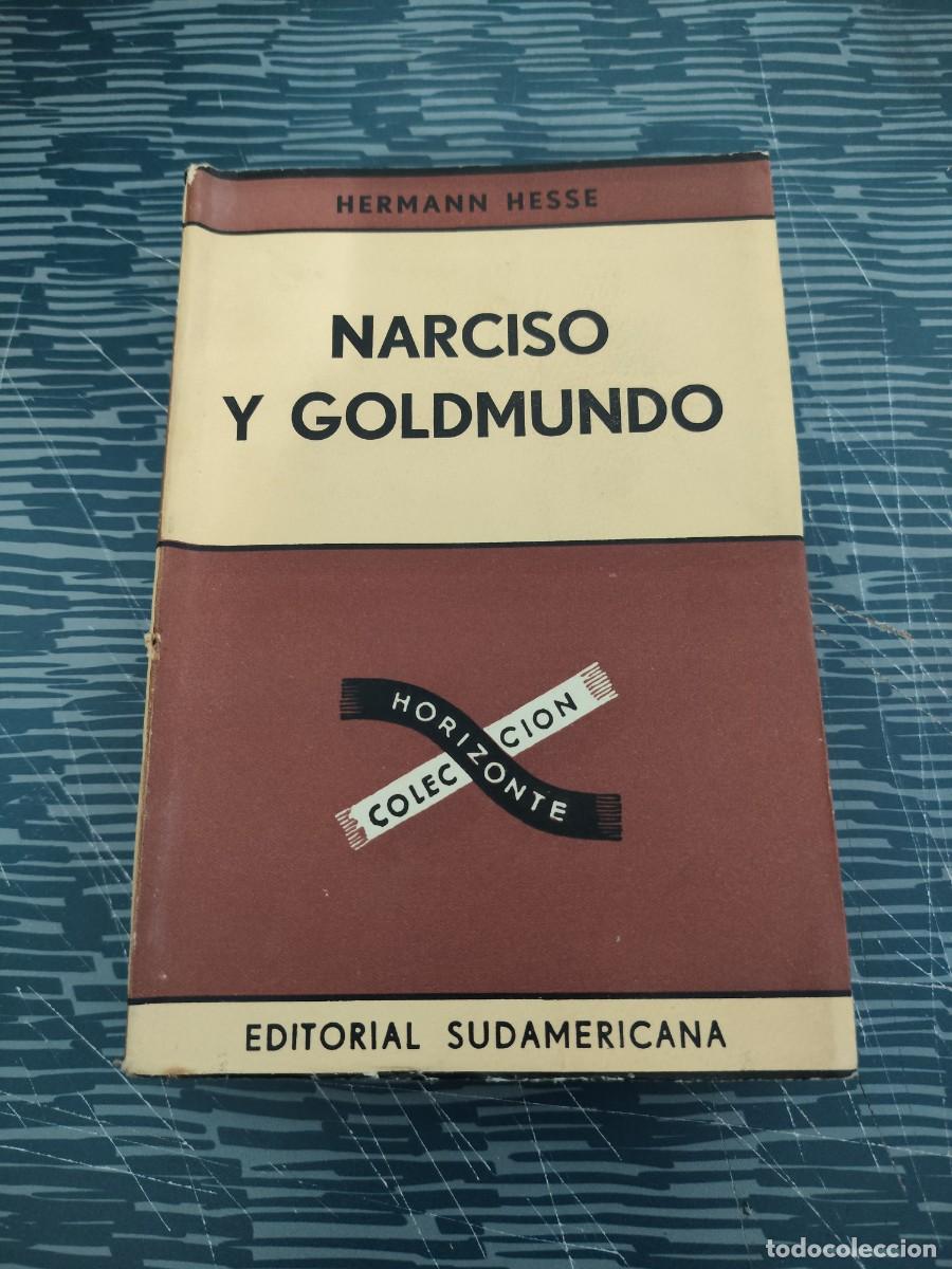 Libros de segunda mano: NARCISO Y GOLDMUNDO,HERMANN HESSE, EDITORIAL SUDAMERICANA,1952,411 P&Aacute;GINAS.