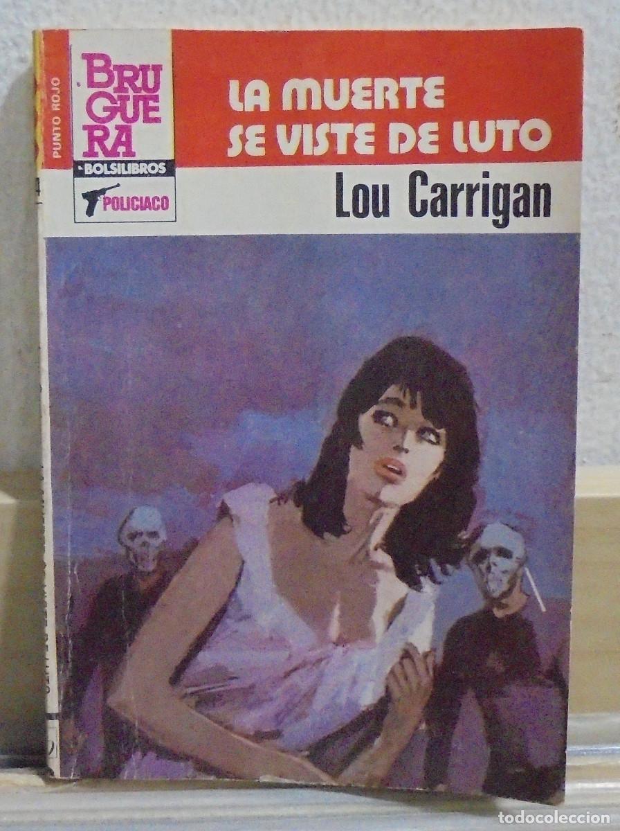 Libros de segunda mano: La muerte viste de luto. Lou Carrigan - Coleccion Punto Rojo