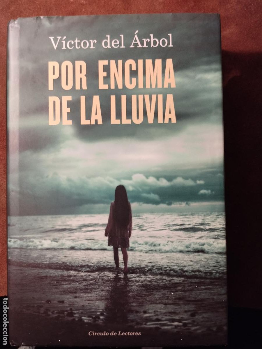 Libros de segunda mano: Por encima de la lluvia &ndash; V&iacute;ctor del &Aacute;rbol &ndash; C&iacute;rculo de Lectores &ndash; Tapa dura