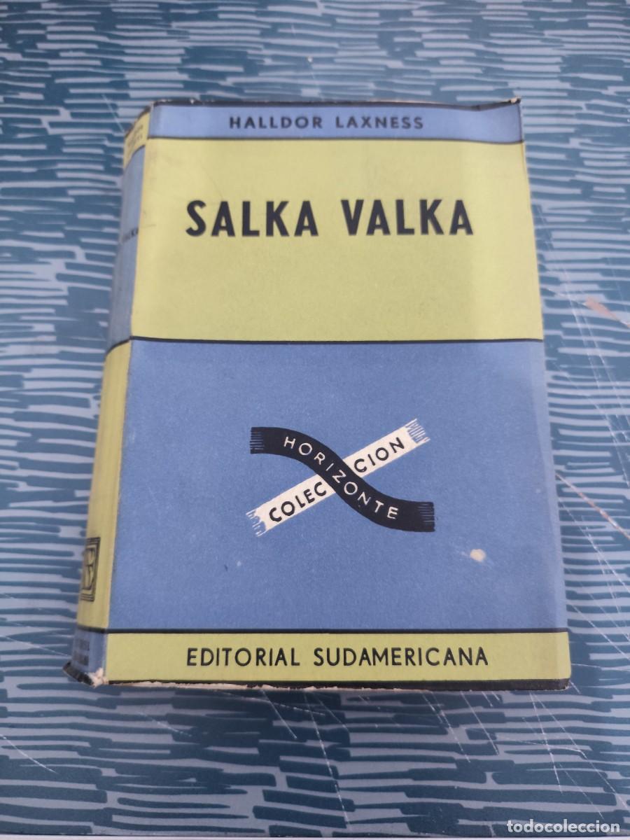 Libros de segunda mano: SALKA VALKA, HALLDOR LAXNESS, EDITORIAL SUDAMERICANA ,1957,461 P&Aacute;GINAS.