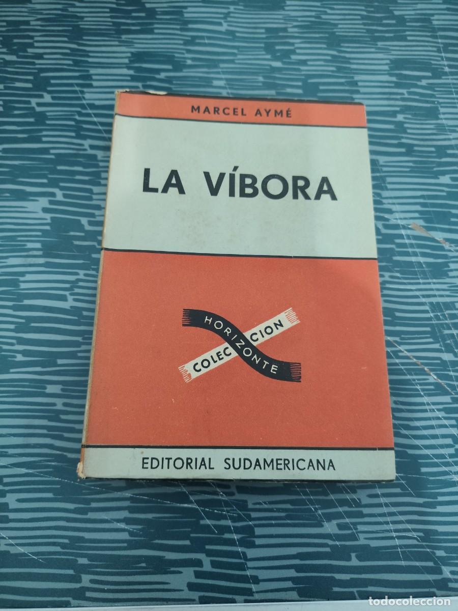 Libros de segunda mano: LA V&Iacute;BORA,MARCEL AYME, EDITORIAL SUDAMERICANA,1952,275 P&Aacute;GINAS.