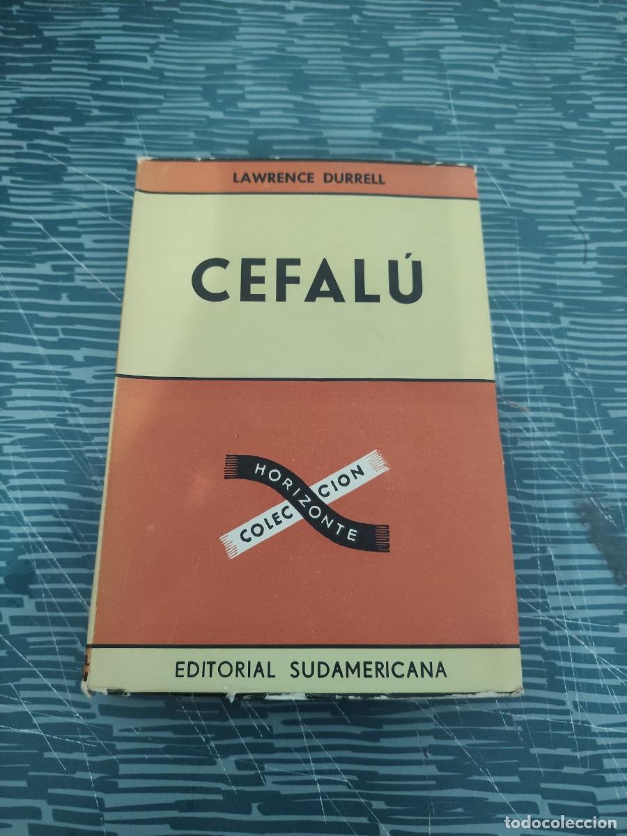 Libros de segunda mano: CEFALU, LAWRENCE DURRELL, EDITORIAL SUDAMERICANA,1950,331 P&Aacute;GINAS.