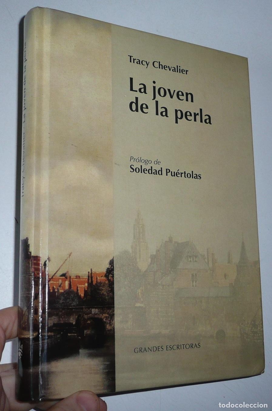 Libri di seconda mano: La joven de la perla - Tracy Chevalier (Grandes Escritoras, RBA, 2008) Tapa dura