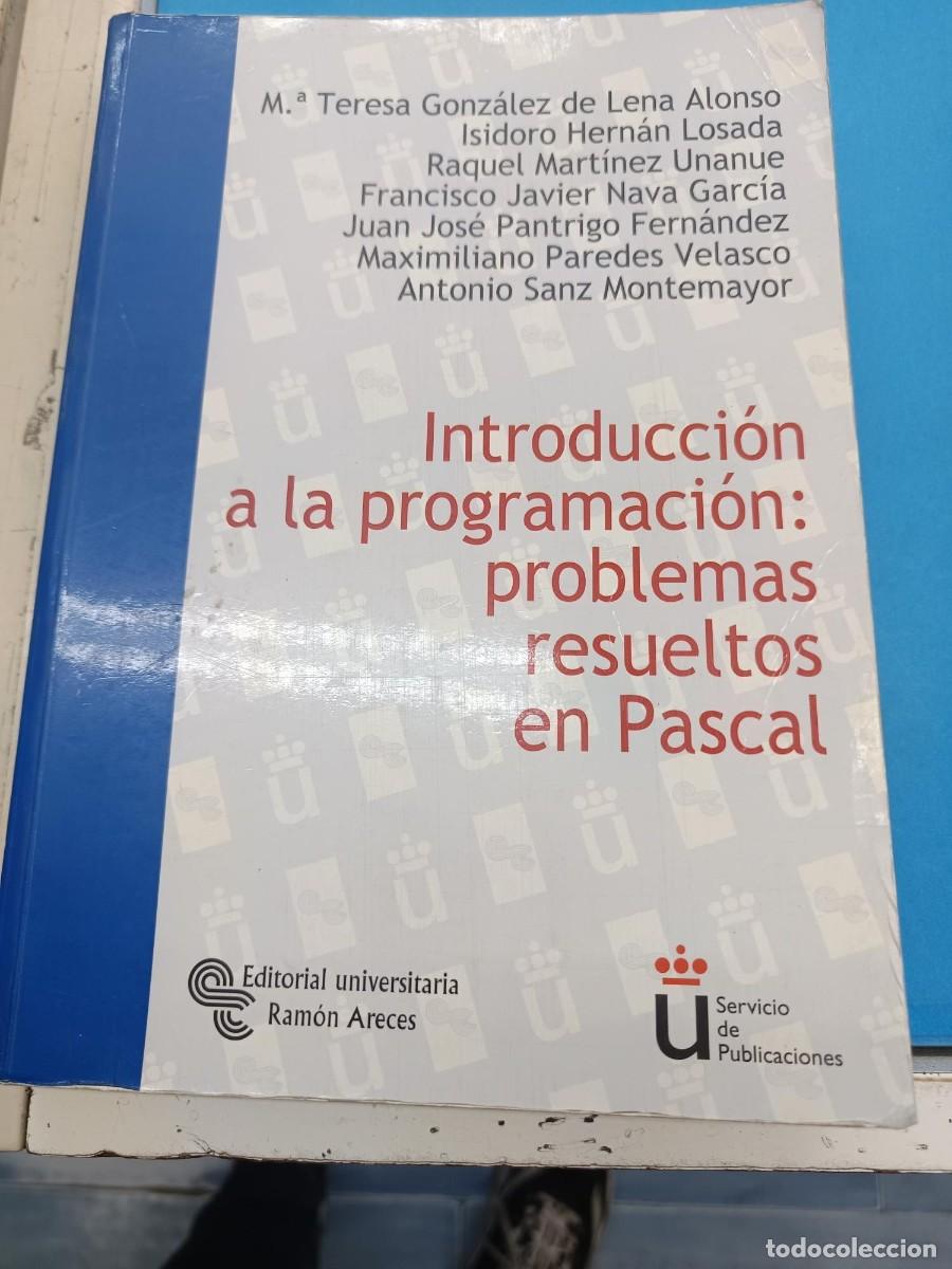 Libros de segunda mano: INTRODUCCION A LA PROGRAMACION : PROBLEMAS RESUELTOS EDITORIAL UNIVERSITARIA RAMON ARECES