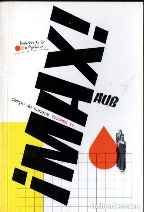 Libros de segunda mano: Campo de sangre, volumen II - Max Aub - Diario Publico - 2011