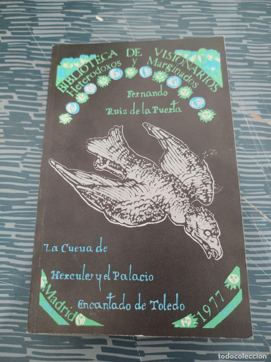 Libros de segunda mano: LA CUEVA DE H&Eacute;RCULES Y EL PALACIO ENCANTADO DE TOLEDO, FERNANDO RUIZ DE LA PUERTA,EDIT.NACIONAL,1977