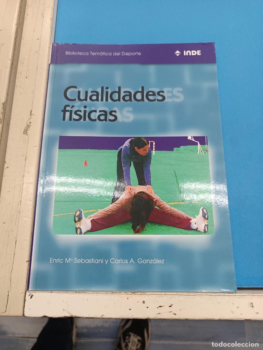 Libros de segunda mano: CUALIDADES FISICAS ENRIC M&ordf;SEBASTIANI Y CARLOS A.GONZALEZ EDITORIAL INDE
