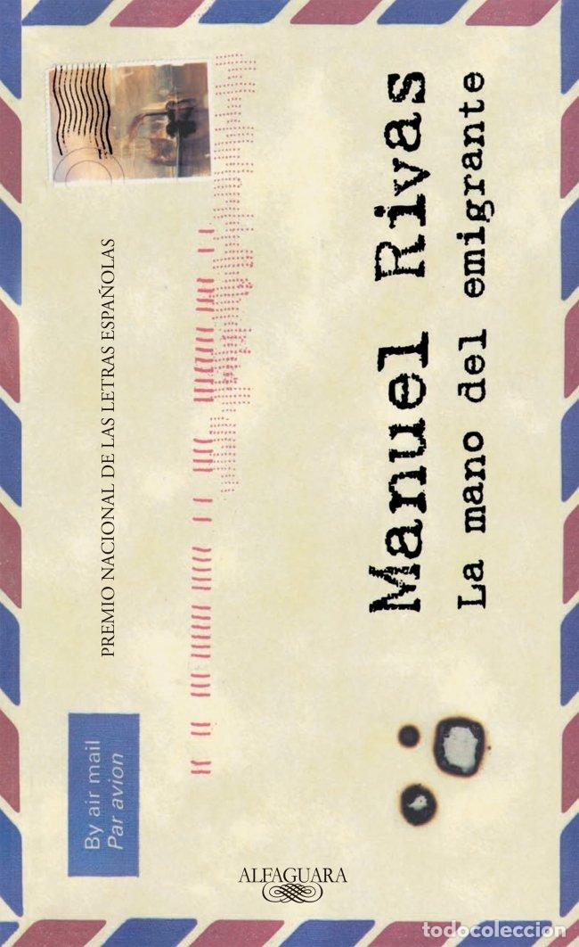 Libros de segunda mano: La Mano del Emigrante - Manuel Rivas - Alfaguara - Hisp&aacute;nica, 02