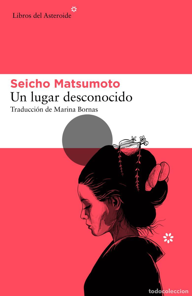 Second hand books: Un lugar desconocido. - Matsumoto, Seicho.