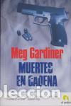 Libros de segunda mano: Muertes en cadena. - Gardiner, Meg.