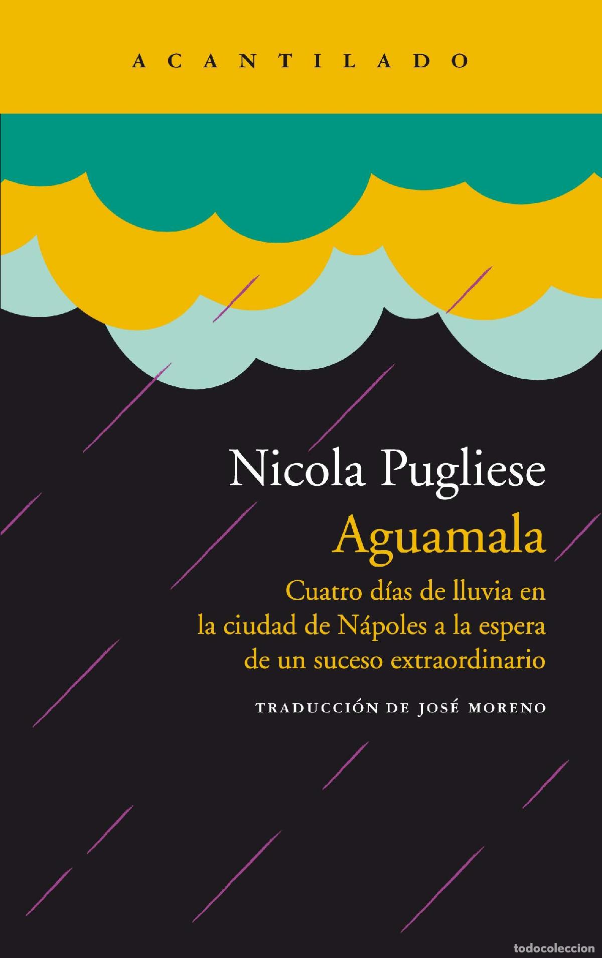 Libros de segunda mano: Aguamala. - Pugliese, Nicola Pugliese.