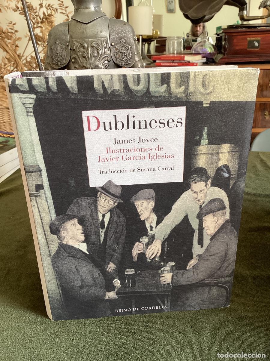 Libros de segunda mano: JOYCE: DUBLINESES. REINO DE CORDELIA. 2021. ILUSTRADO POR J. GARC&Iacute;A IGLESIAS.