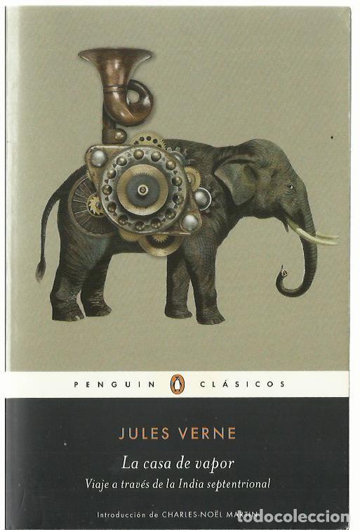 Libros de segunda mano: Jules VERNE : La casa de vapor (Viaje a trav&eacute;s de la India septentrional). Penguin Cl&aacute;sicos, 2016