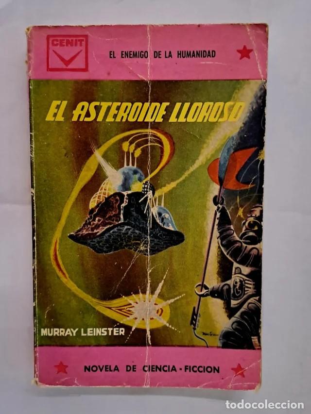 Libros de segunda mano: El Asteroide Lloroso. M. Leinster. Ed. CENIT. 1961