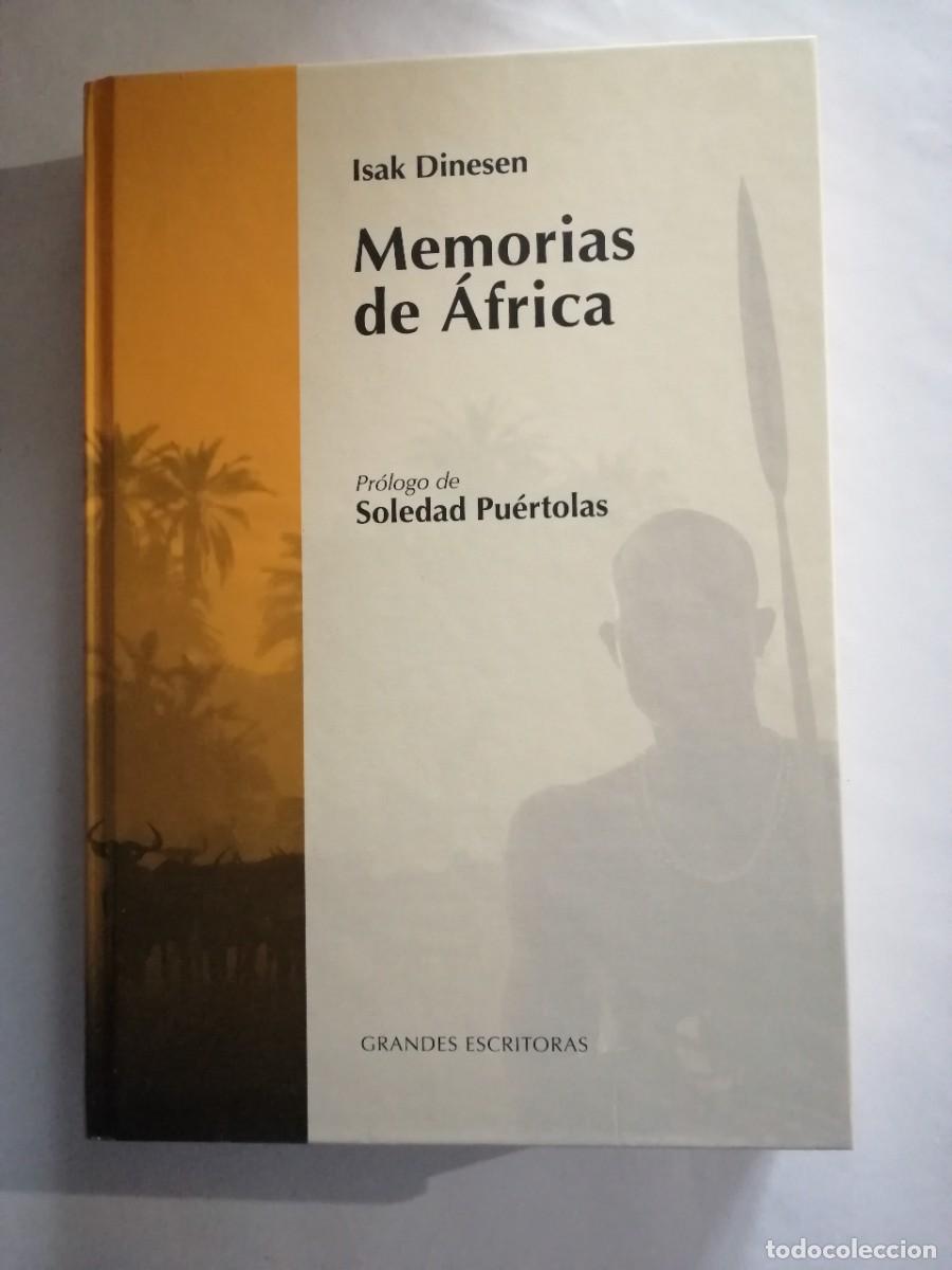 Libros de segunda mano: Memorias de &Aacute;frica, Isak Dinesen, pr&oacute;logo de Soledad Pu&eacute;rtolas, Grandes Escritoras