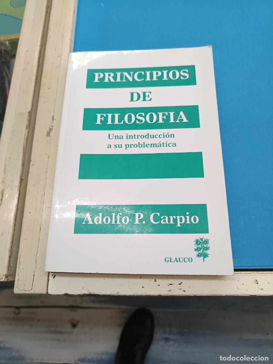 Libros de segunda mano: PRINCIPIOS DE FILOSOFIA ADOLFO P. CARPIO EDITORIAL GLAUCO