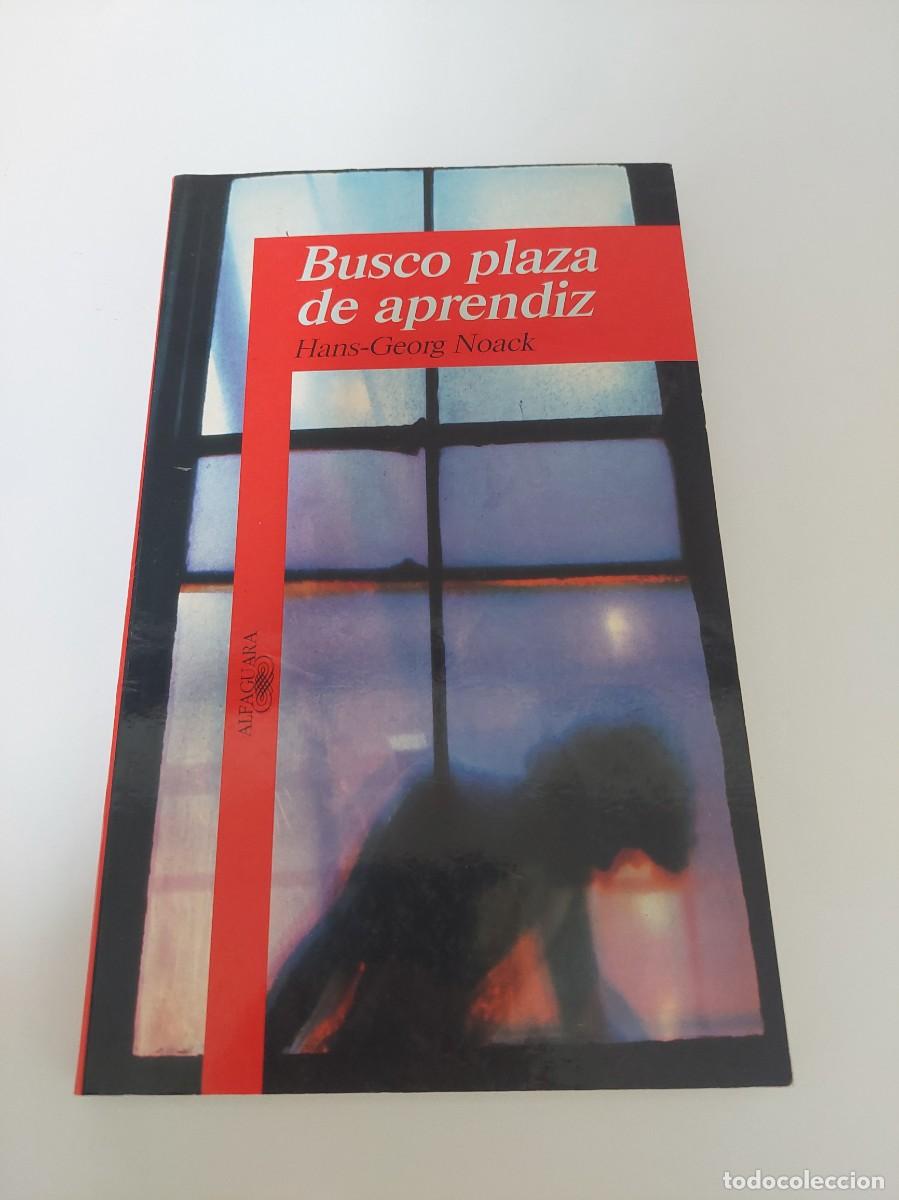 Libros de segunda mano: Busco plaza de aprendiz. Hans-Georg Noack.