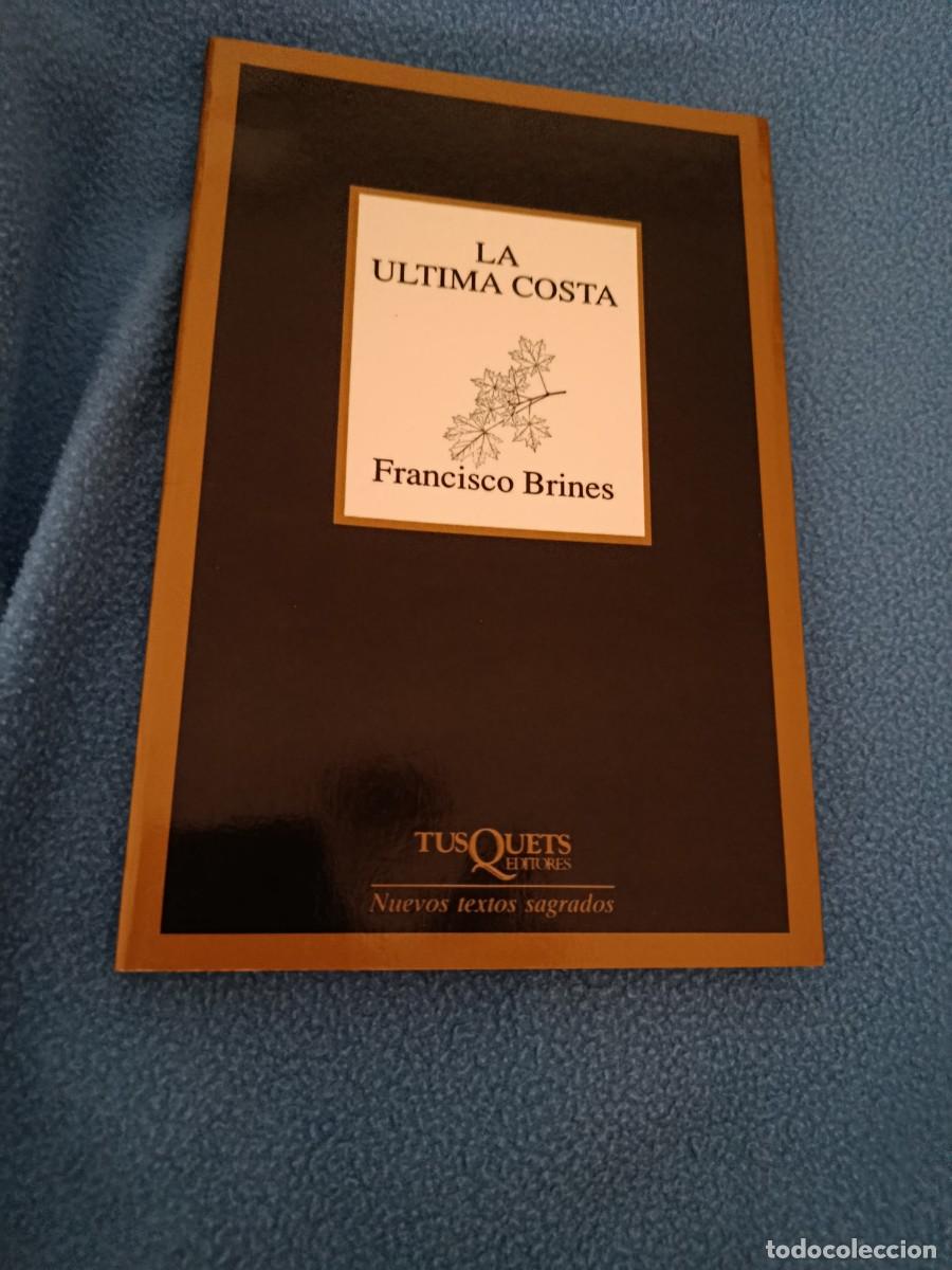 Libros de segunda mano: LA ULTIMA COSTA, FRANCISCO BRINES