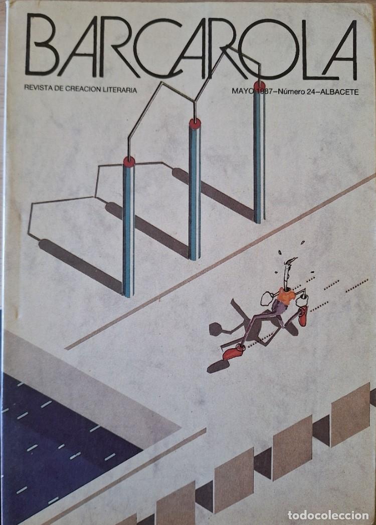 Libros de segunda mano: BARCAROLA. REVISTA DE CREACION LITERARIA. MAYO 1987 NUMERO 24. -