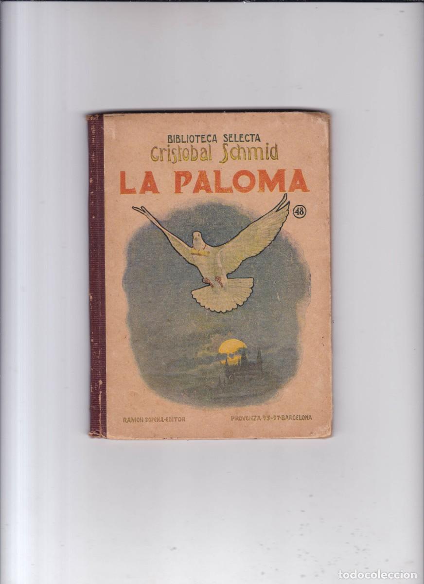 Libros de segunda mano: LA PALOMA - CRISTOBAL SCHMID - EDITORIAL RAMON SOPENA 1942 / ILUSTRADO