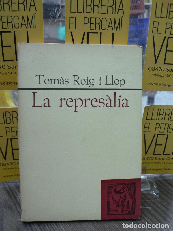 Libros de segunda mano: La repres&agrave;lia - Tom&agrave;s Roig i Llop - Autor editor - 1968