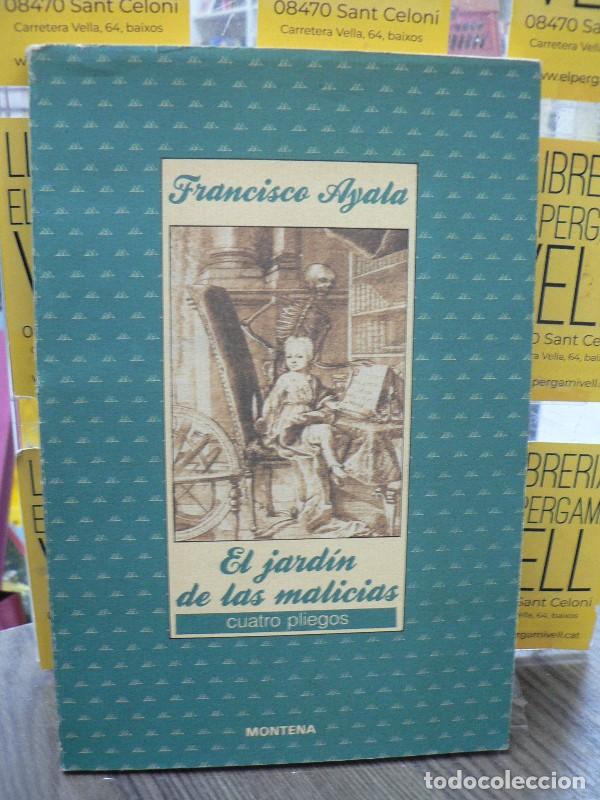 Libros de segunda mano: El Jard&iacute;n de las Malicias - Francisco Ayala - Mondadori - Cuatro Pliegos