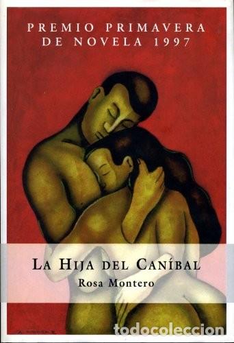 Libros de segunda mano: Hija del Canibal - Montero, Rosa - Espasa-calpe - Narrativa, 15&ordf; Edici&oacute;n