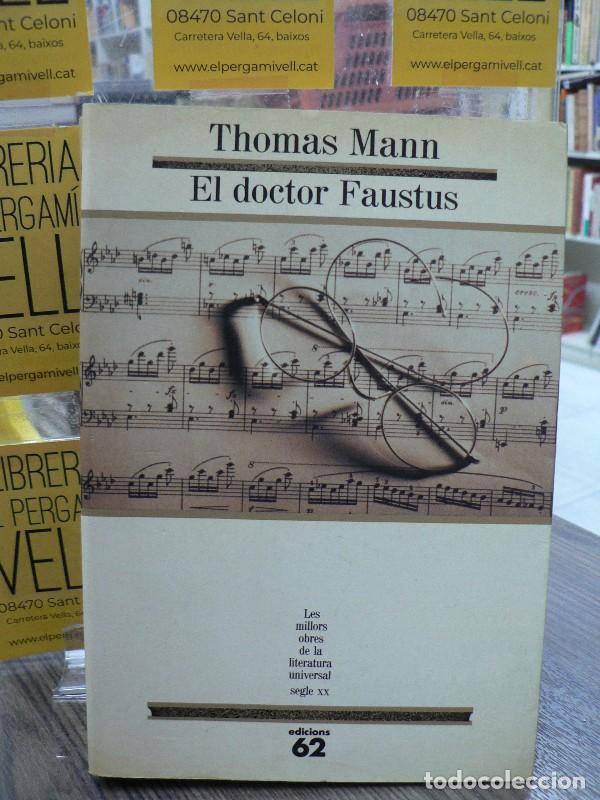 Libros de segunda mano: El Doctor Faustus - Mann, Thomas - Edicions 62 - Les Millors Obres de la Literatura Universal, 63