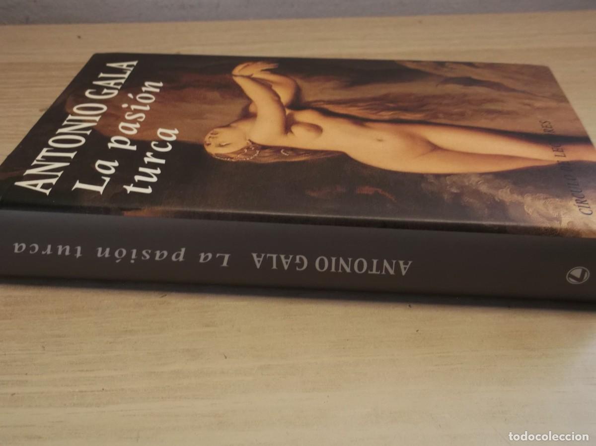 Libros de segunda mano: La pasi&oacute;n turca - de Antonio Gala Tapa DURA
