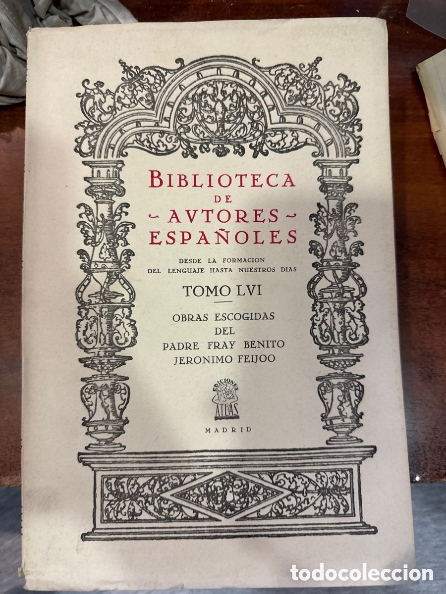 Libri di seconda mano: FEIJ&Oacute;O Y MONTENEGRO, Fray Benito Jer&oacute;nimo Obras escogidas del P. Feij&oacute;o y Montenegro: (BAE, 56)