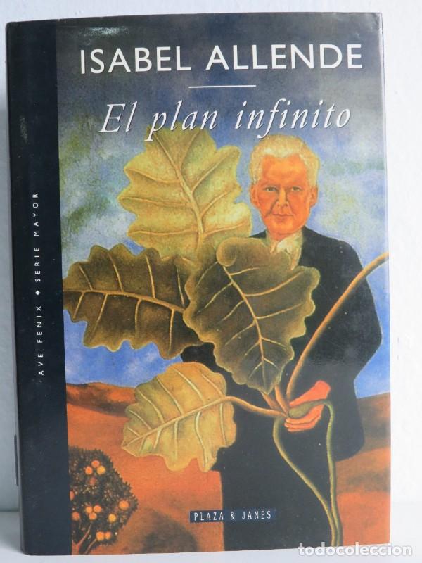 Libri di seconda mano: El Plan Infinito - Allende, Isabel - Plaza & Jan&eacute;s Editores - El Ave F&eacute;nix. Mayor, 19