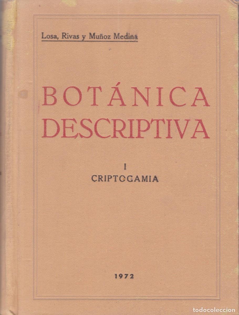 Libros de segunda mano: TRATADO ELEMENTAL DE BOT&Aacute;NICA DESCRIPTIVA - CRIPTOGAMIA - V.V.A.A. 1972
